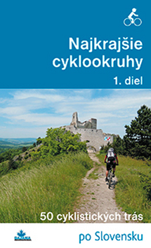 Kniha: Najkrajšie cyklookruhy - 1. diel - 1. vydanie - Daniel Kollár