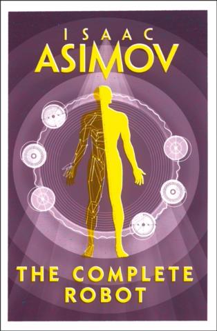 Kniha: The Complete Robot - 1. vydanie - Isaac Asimov