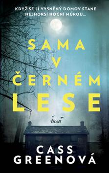 Kniha: Sama v černém lese - 1. vydanie - Cass Greenová