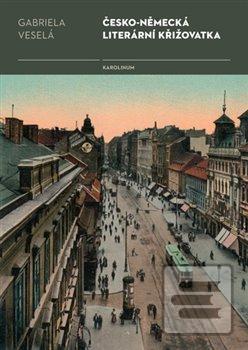 Česko-německá literární… (Gabriela Veselá)