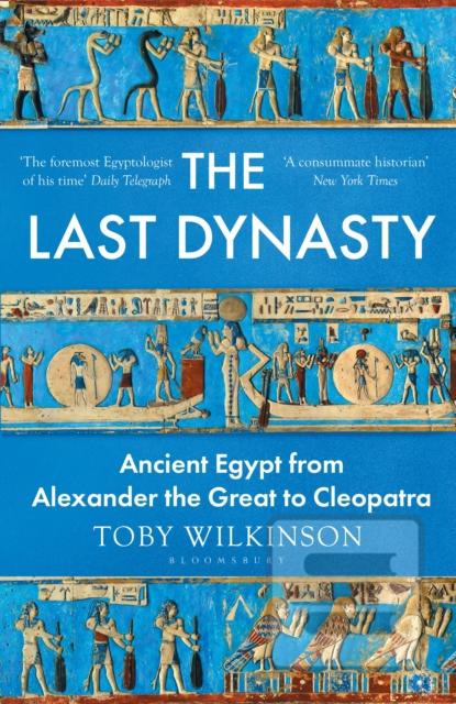 The Last Dynasty (Toby Wilkinson)