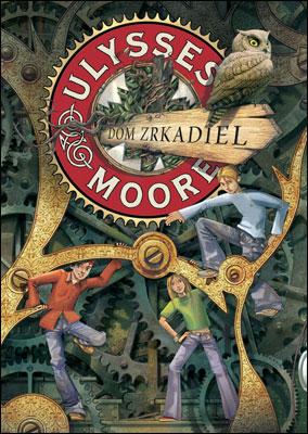 Kniha: Dom zrkadiel - Ulysses Moore 3 - Ulysses Moore