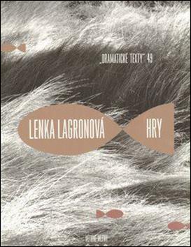 Kniha: Lenka Lagronová Hry - Lenka Lagronová