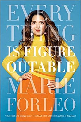 Kniha: Everything Is Figureoutable - 1. vydanie - Marie Forleo