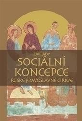 Kniha: Základy sociální koncepce Ruské pravoslavné církve - 1. vydanie