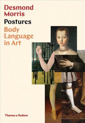 Kniha: Postures: Body Language in Art - Desmond Morris