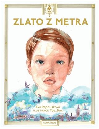 Kniha: Zlato z metra - Eva Papoušková