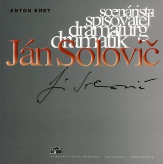 Kniha: Ján Solovič - 1. vydanie - Anton Kret