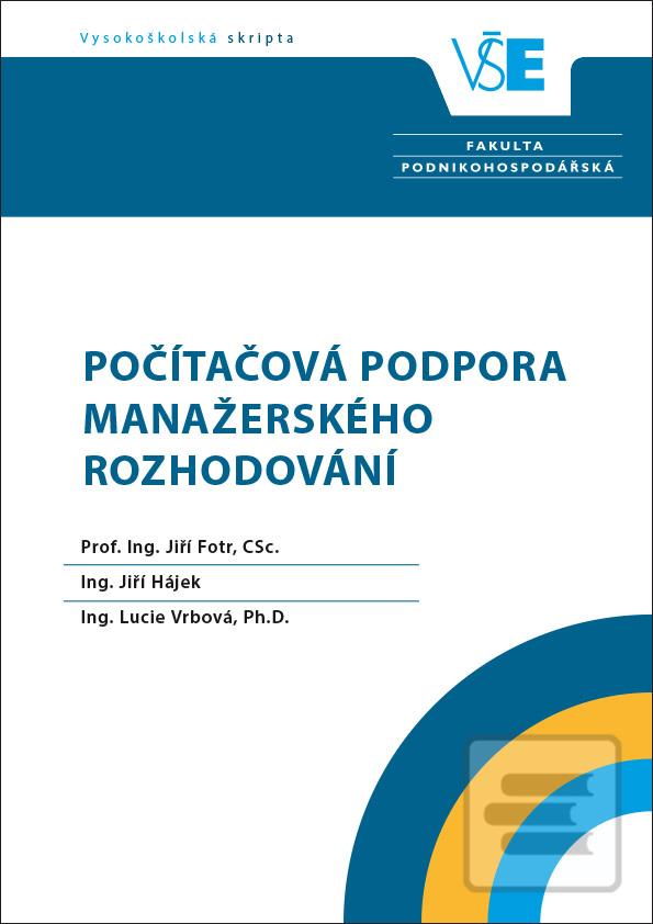 Kniha: Počítačová podpora manažerského rozhodování - Jiří Fotr