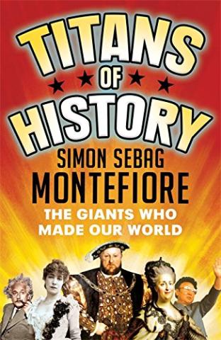 Kniha: Titans of History - 1. vydanie - Simon Sebag Montefiore