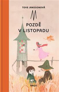 Kniha: Pozdě v listopadu - Tove Jansson