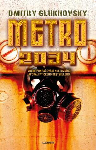 Kniha: Metro 2034 - Metro (2.díl) - 4. vydanie - Dmitry Glukhovsky