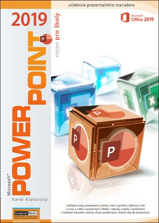 Kniha: PowerPoint 2019 nejen pro školy - 1. vydanie - Karel Klatovský