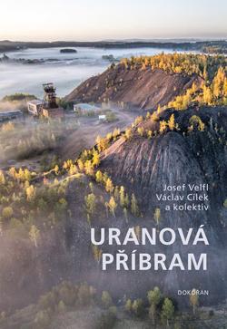 Kniha: Uranová Příbram - 1. vydanie - Josef Velfl