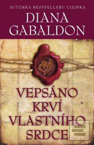 Kniha: Vepsáno krví vlastního srdce - 1. vydanie - Diana Gabaldonová