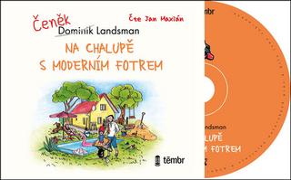CD: Na chalupě s moderním fotrem - audioknih - 1. vydanie - Dominik Landsman