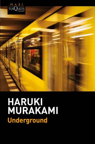 Kniha: Underground: El atentado con gas sarín en el metro de Tokio y la psicología japonesa - 1. vydanie - Haruki Murakami