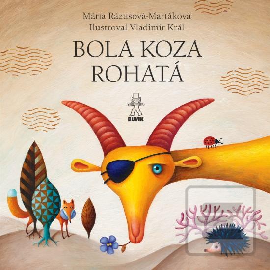 Kniha: Bola koza rohatá / Dedko repku zasadil - 1. vydanie - Mária Rázusová-Martáková