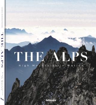 Kniha: The Alps, High Mountains in Motion