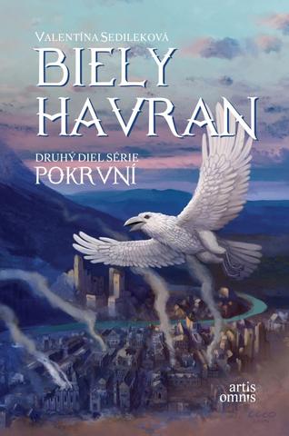 Kniha: Biely havran - Pokrvní - Druhý diel fantasy trilógie - 1. vydanie - Valentína Sedileková
