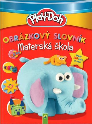 Kniha: Play-Doh: Obrázkový slovník - materská škola - 1. vydanie