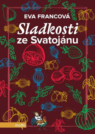 Kniha: Sladkosti ze Svatojánu - 1. vydanie - Eva Francová
