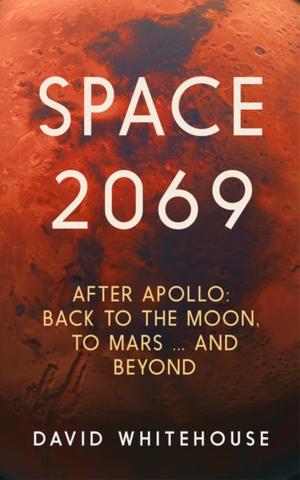 Kniha: Space 2069 - David Whitehouse