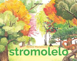 Kniha: Stromolelo - 1. vydanie - Tereza Marianová