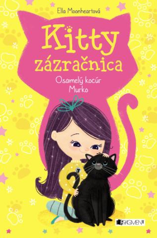 Kniha: Kitty zázračnica Osamelý kocúr Murko - Kitty zázračnica 2 - Ella Moonheart, Natália Kližanová