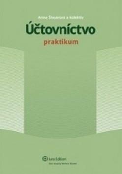 Kniha: Účtovníctvo - Praktikum - Anna Šlosárová