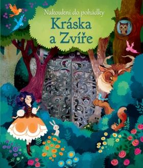 Kniha: Kráska a Zvíře - Nakoukni do pohádky - 1. vydanie - Anna Milbourne