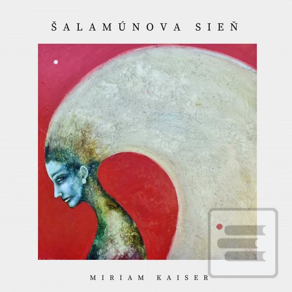 Miriam Kaiser: Šalamúnov… (Miriam Kaiser)