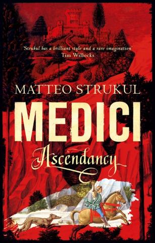 Kniha: The Medici Chronicles 1 - Matteo Strukul