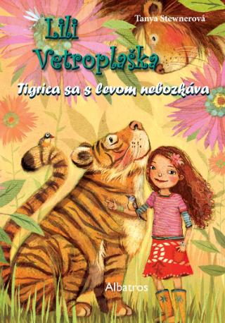 Kniha: Lili Vetroplaška 2: Tigrica sa s levom nebozkáva - Tanya Stewnerová