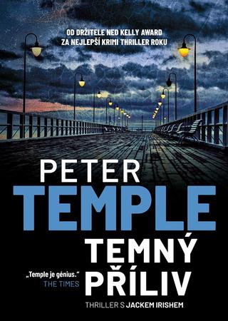 Kniha: Temný příliv - Thriller s Jackem Irishem - 1. vydanie - Peter Temple