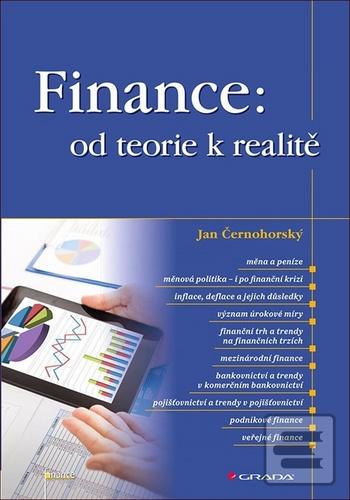 Kniha: Finance: od teorie k realitě - 1. vydanie - Jan Černohorský