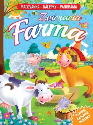 Kniha: Zvieracia farma (maľovanka - nálepky - panoráma) - Vyfarbi čarovné obrázky