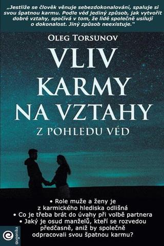 Kniha: Vliv karmy na vztahy z pohledu véd - 1. vydanie - Oleg Torsunov
