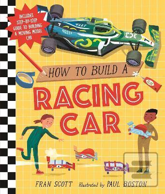 How to Build a Racing Ca… (Fran Scott)