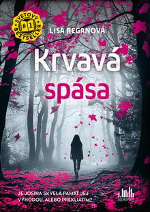 Kniha: Krvavá spása - Lisa Reganová