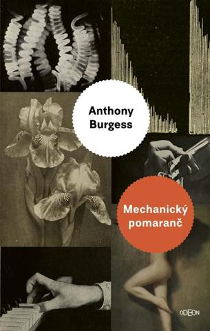 Kniha: Mechanický pomaranč - 2. vydanie - Anthony Burgess