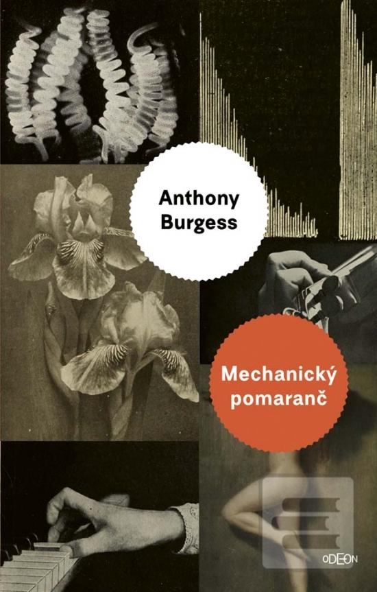 Kniha: Mechanický pomaranč - 2. vydanie - Anthony Burgess