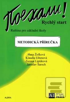 Pojechali! Rychlý start… (Hana Žofková; Klaudia Eibenová; Zuzana Liptáková)