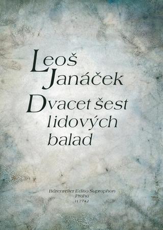 Kniha: Dvacet šest lidových balad - Leoš Janáček