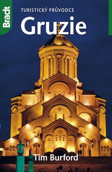Kniha: Gruzie - Turistický průvodce - Turistický průvodce - 1. vydanie - Tim Burford