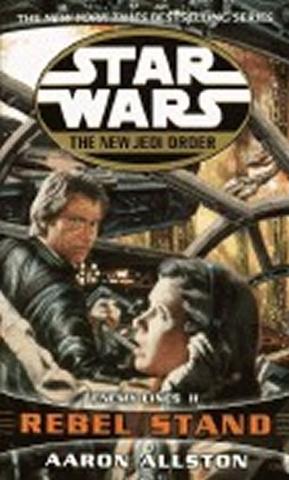 Kniha: Star Wars: The New Jedi Order - Rebel Stand - 1. vydanie - Aaron Allston