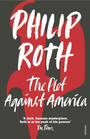 Kniha: The Plot Against America - Philip Roth
