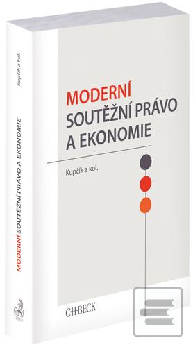 Moderní soutěžní právo a… (Jan Kupčík)