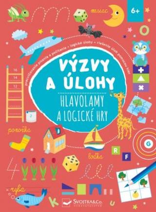 Kniha: Hlavolamy a logické hry výzvy a úlohy - 1. vydanie