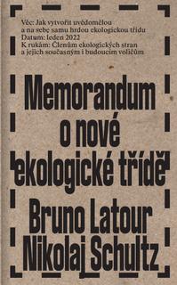 Kniha: Memorandum o nové ekologické třídě - Bruno Latour